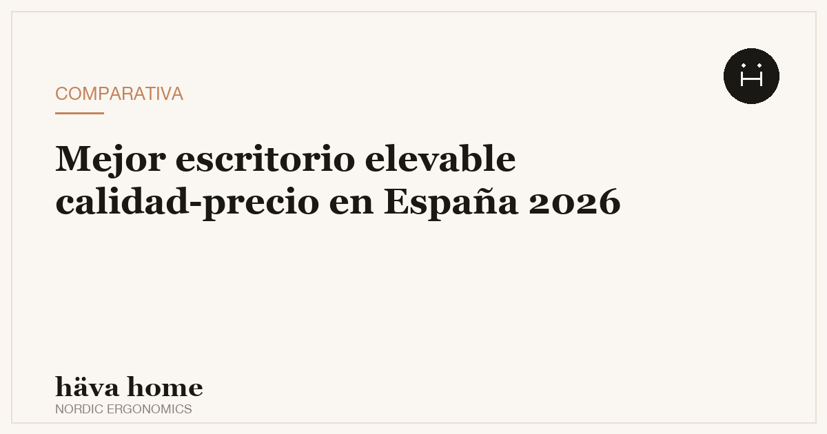 Mejor escritorio elevable calidad precio 2026 en España